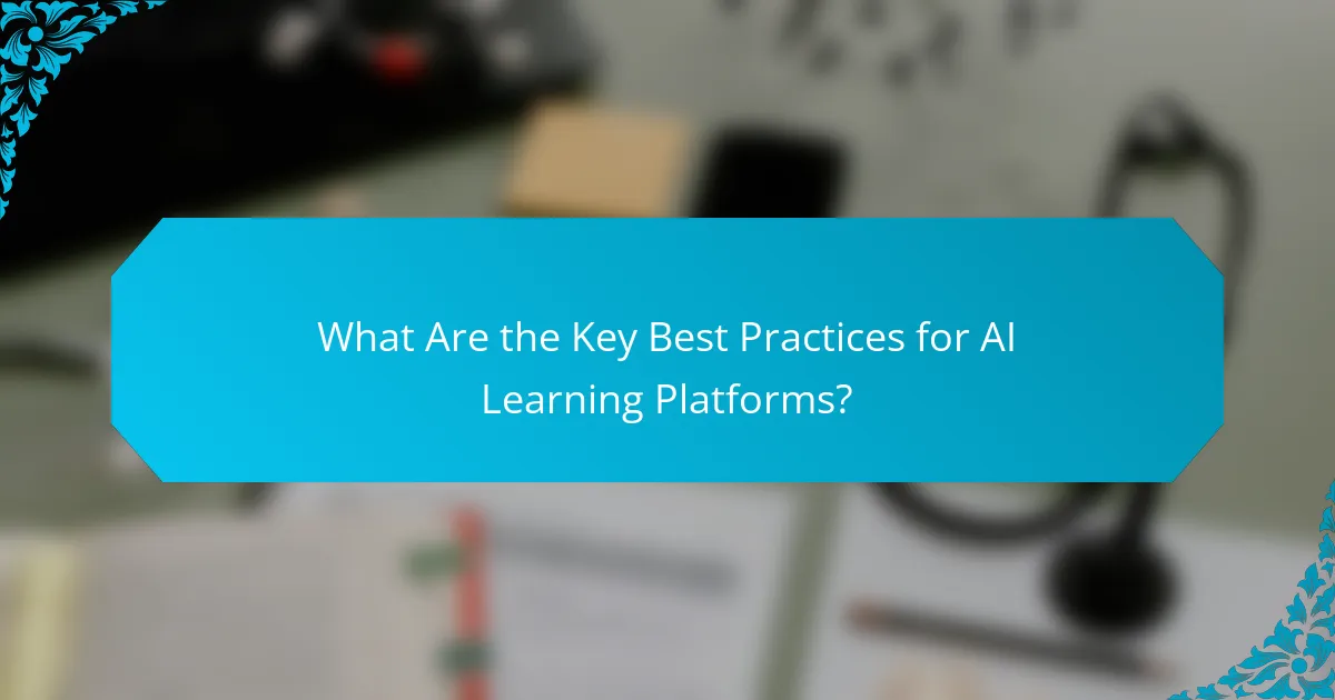 What Are the Key Best Practices for AI Learning Platforms?